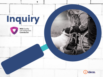Inquiry, with NDIS Commission Logo, Magnifying glass, dog, woman in wheelchair